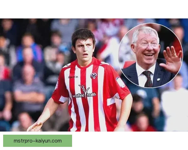 马奎尔技术特点持续提升，近期表现备受关注，展现出更强的防守能力与控球率。